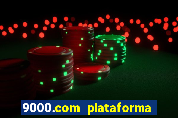 9000.com plataforma de jogos